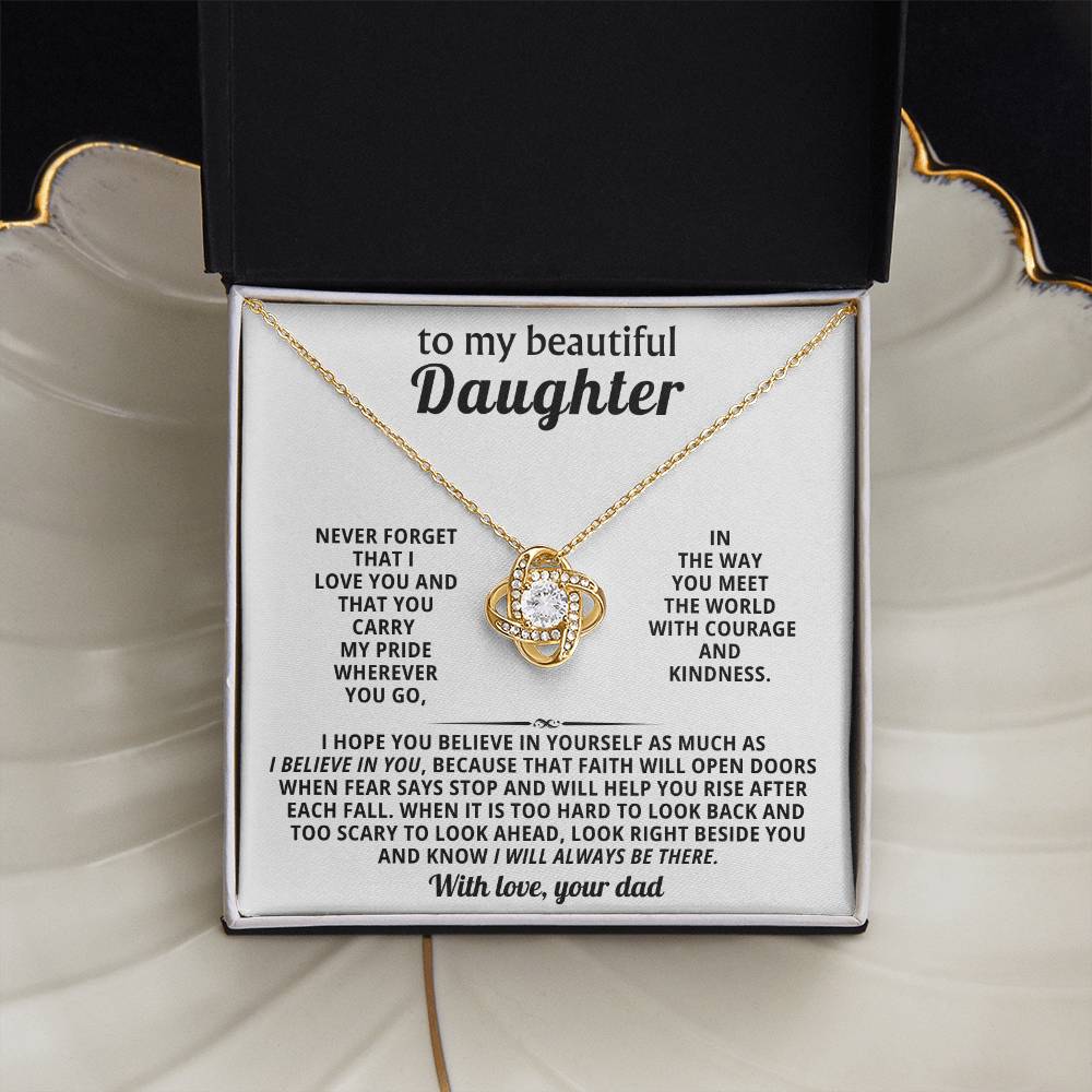 To my beautiful Daughter, You carry my pride wherever you go