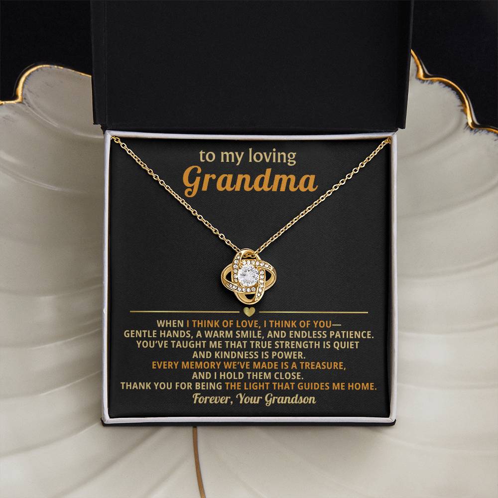 To My loving Grandma, When I think of love, I think of you - From Grandson