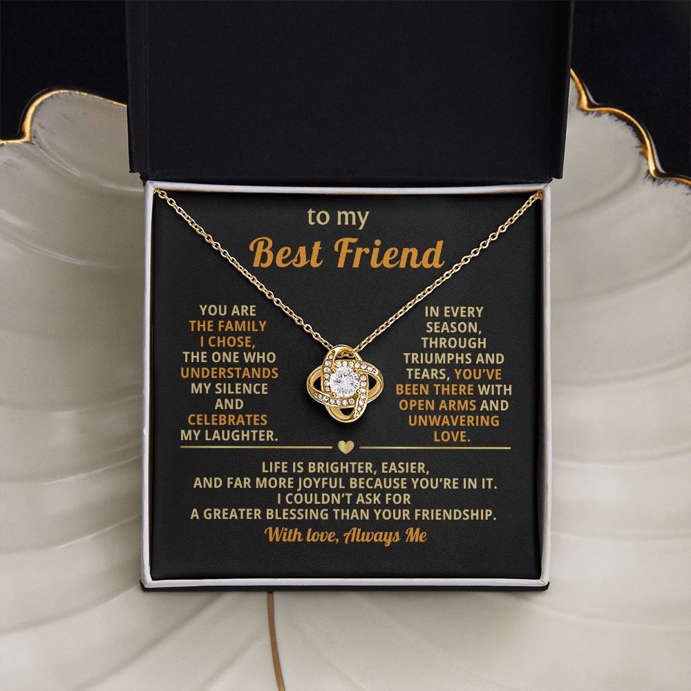 To My Best Friend, You are the family I chose