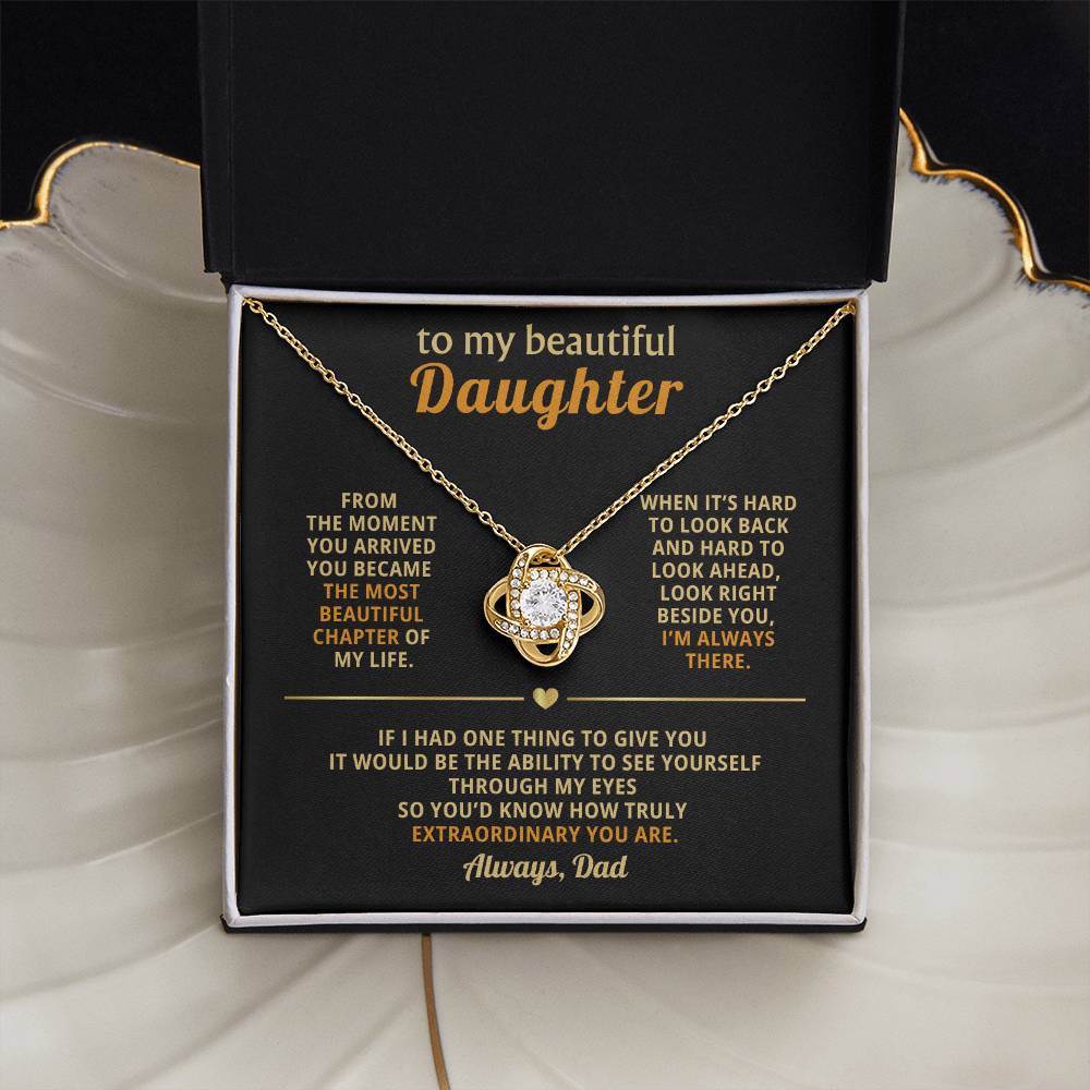 To my beautiful daughter, You became the most beautiful chapter of my life