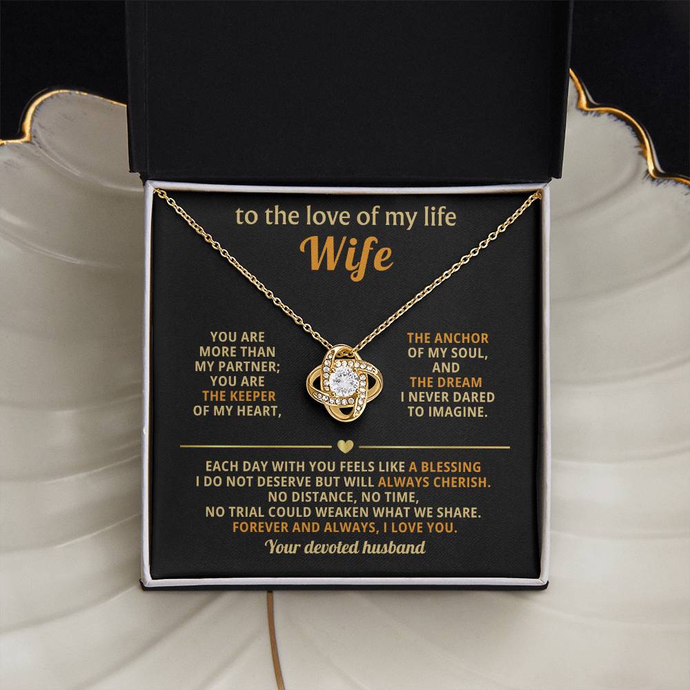 To the love of my life - Wife, you are the keeper of my heart