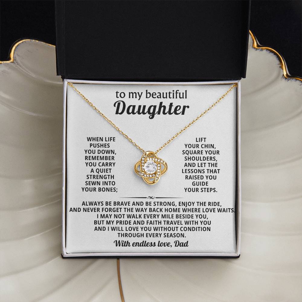 To my beautiful Daughter, I may not walk every mile beside you, but my pride and faith travel with you