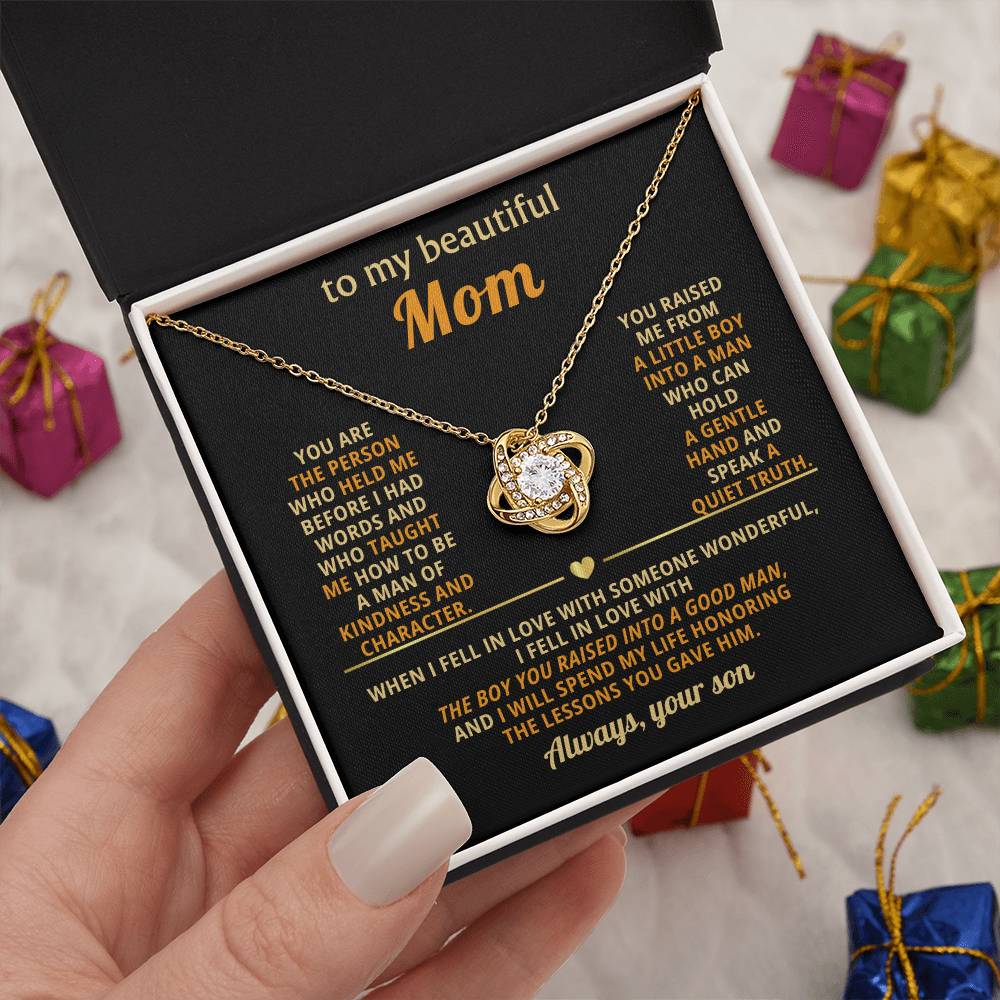 To My Mom, You are the person who held me before I had words