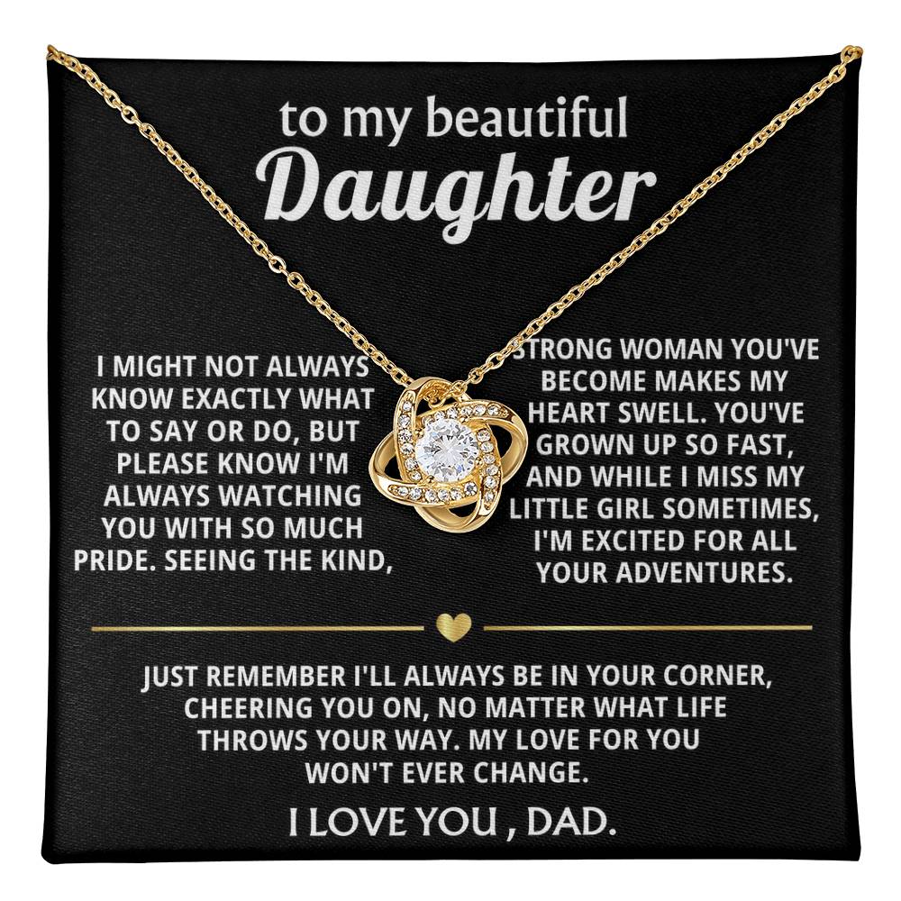 To My Beautiful Daughter, I'm so proud of the woman you are.