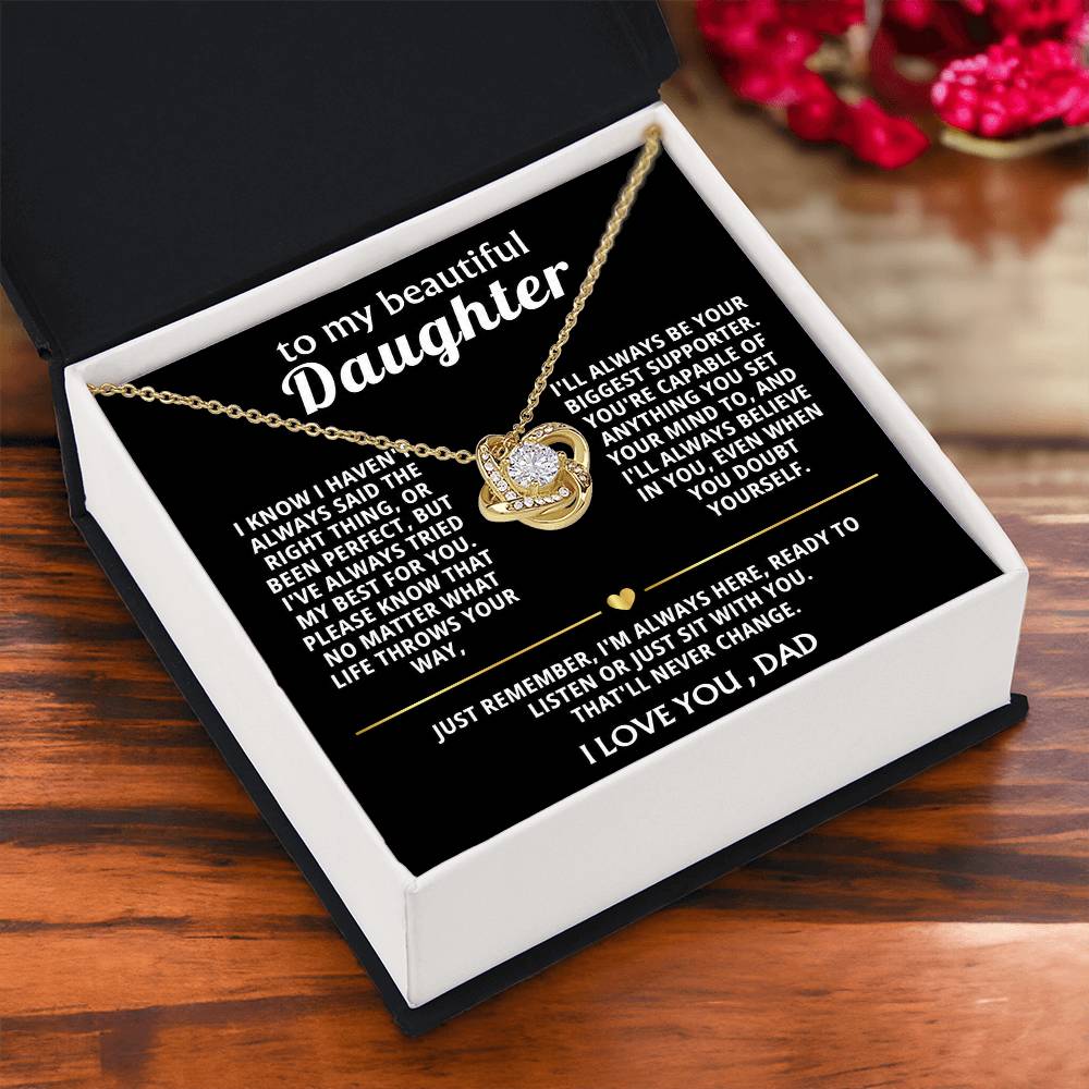 To My Beautiful Daughter, I'm always here for you.