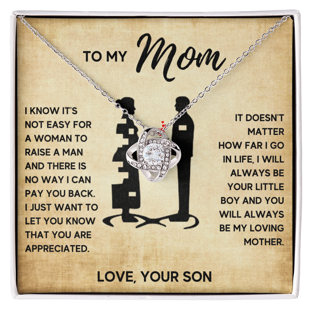 TO MY MOM FROM SON MY LOVING MOTHER LOVE KNOT
