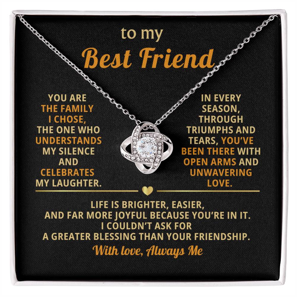 To My Best Friend, You are the family I chose