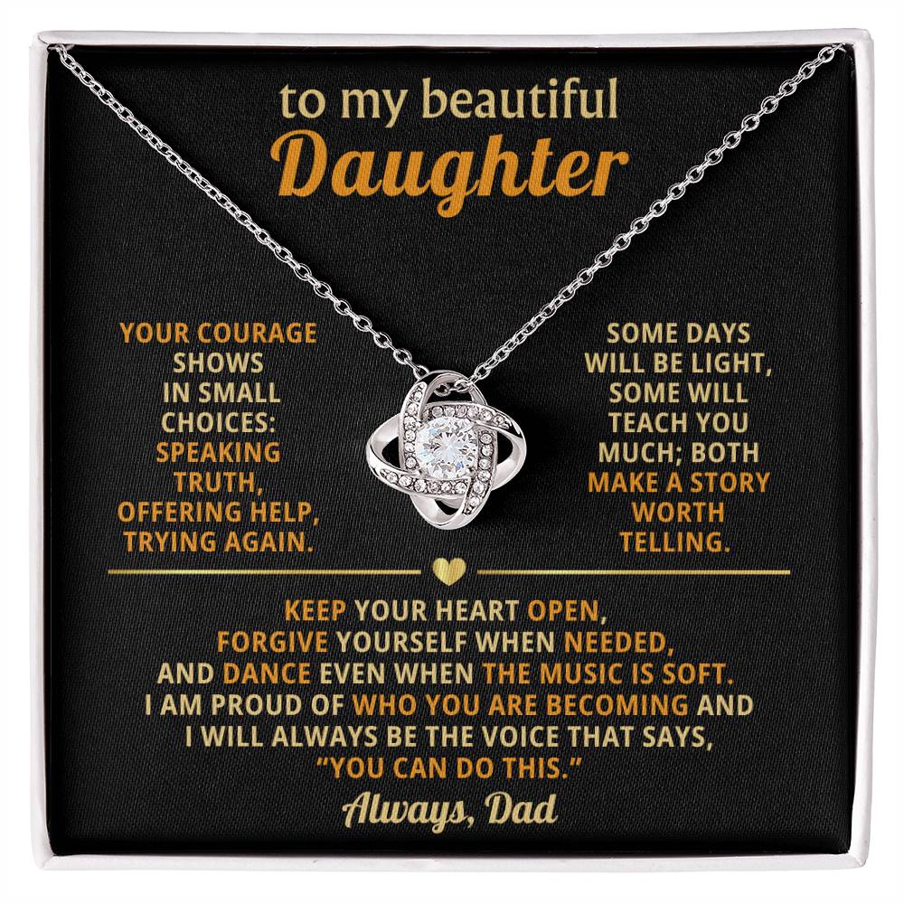 To my beautiful Daughter, Keep your heart open, forgive yourself when needed