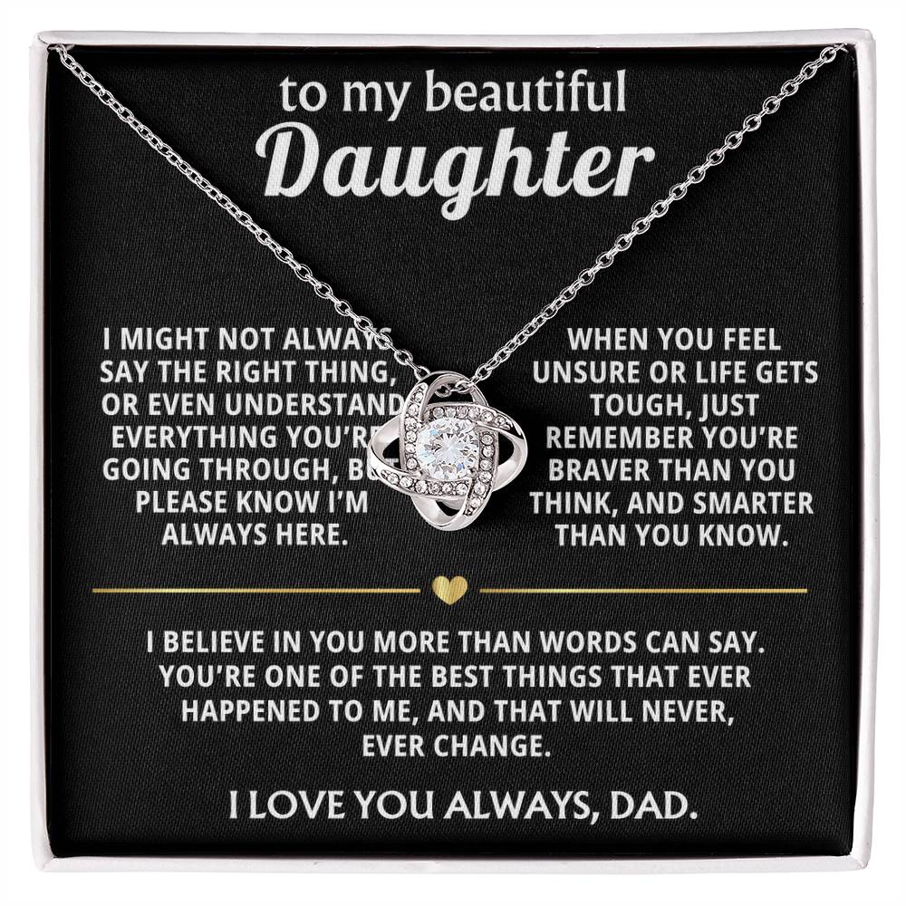 To My Beautiful Daughter, I believe in you always.