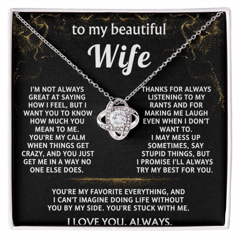 To My Wife, You mean everything to me.