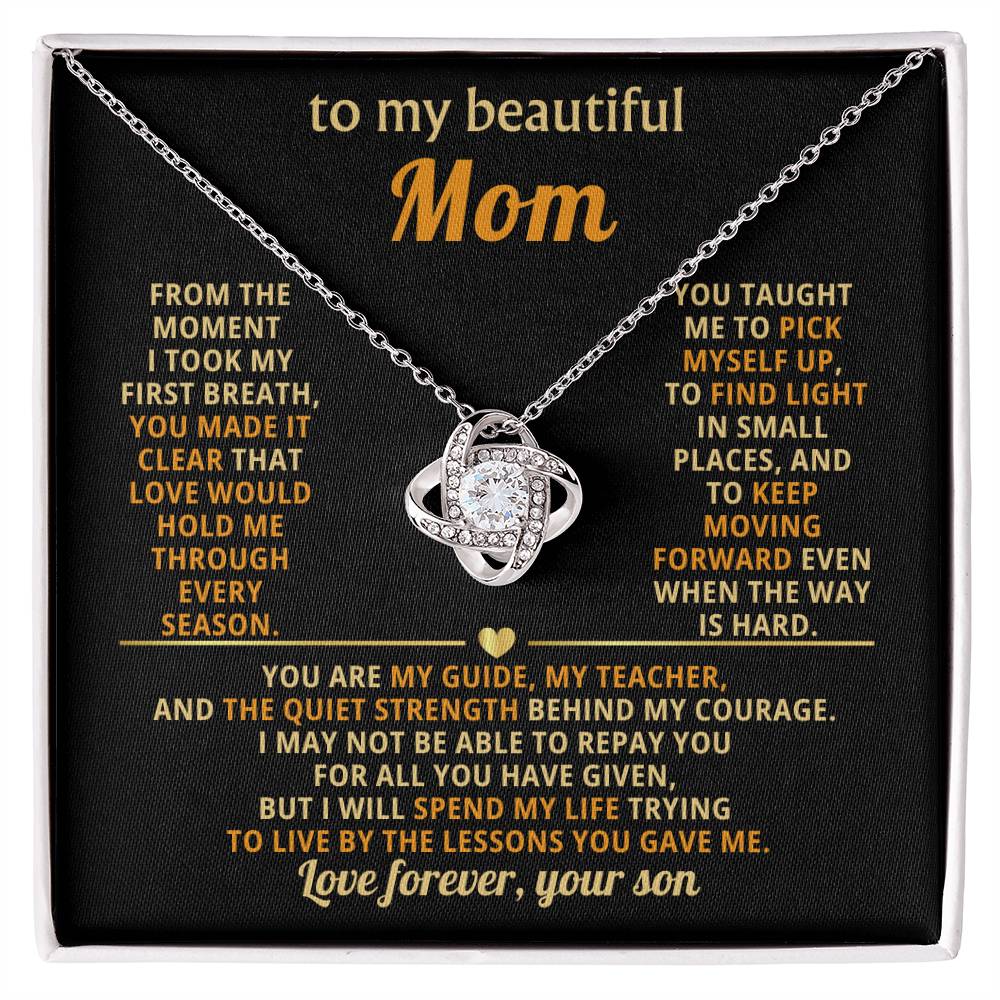 To My Mom, You are my guide, my teacher, and the quiet strength behind my courage