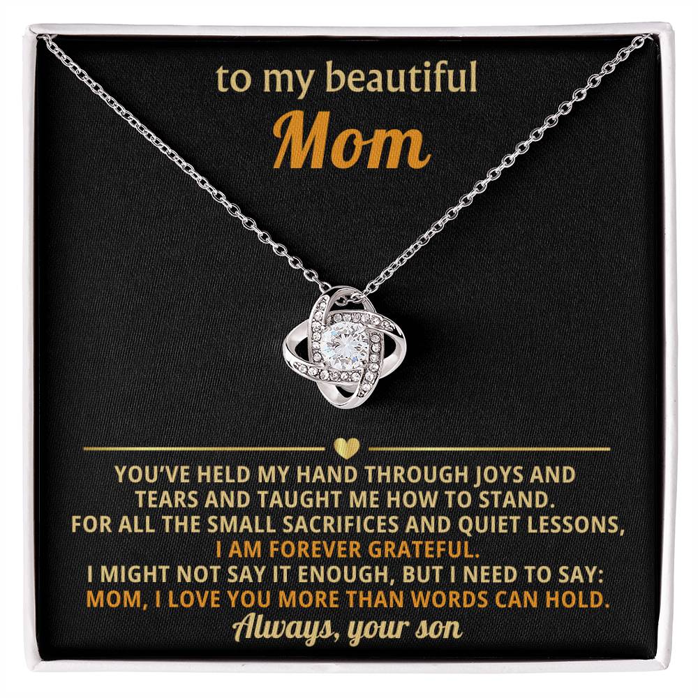 To my beautiful Mom, I love you more than words can hold.