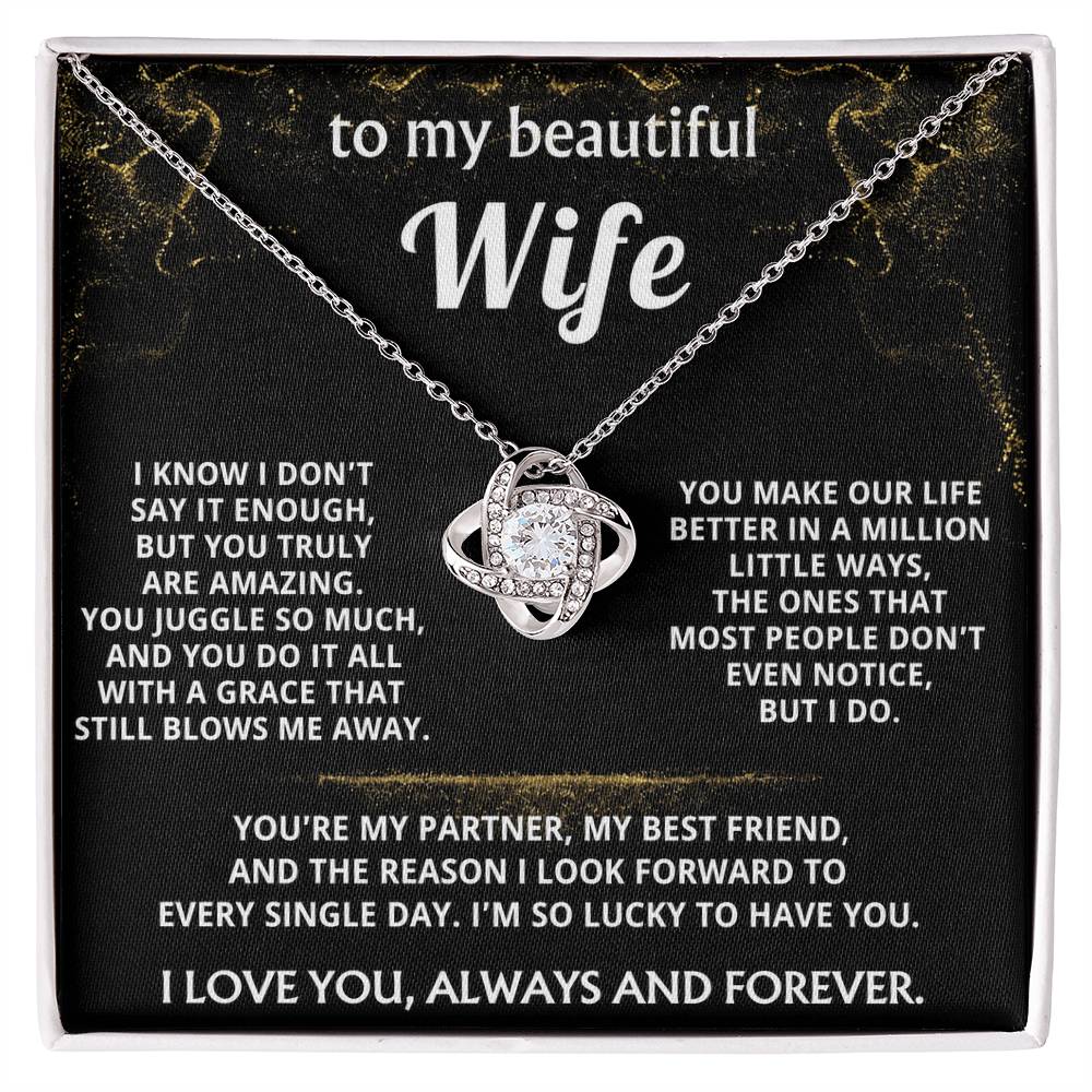 To My Wife, You make my life truly amazing.