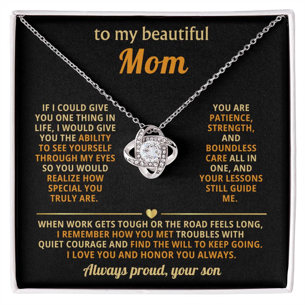 To My Mom, You are patience, strength, and boundless care all in one