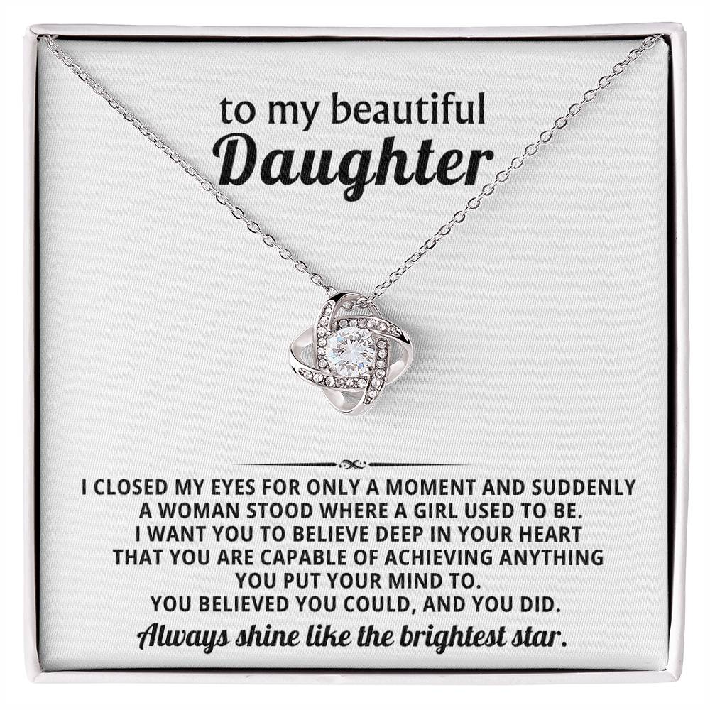 To my beautiful Daughter, I want you to believe deep in your heart