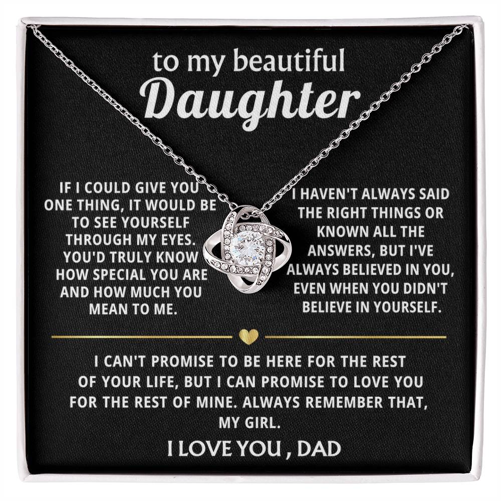 To My Beautiful Daughter, You are truly special to me.