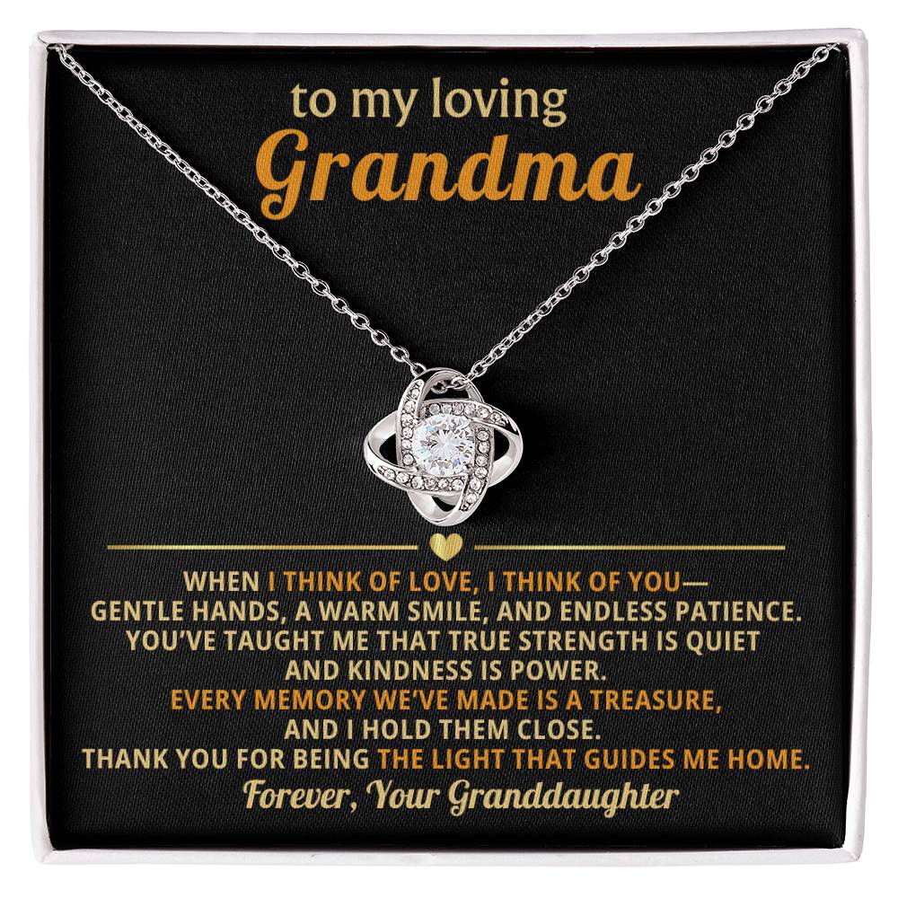 To My loving Grandma, When I think of love, I think of you - From Granddaughter