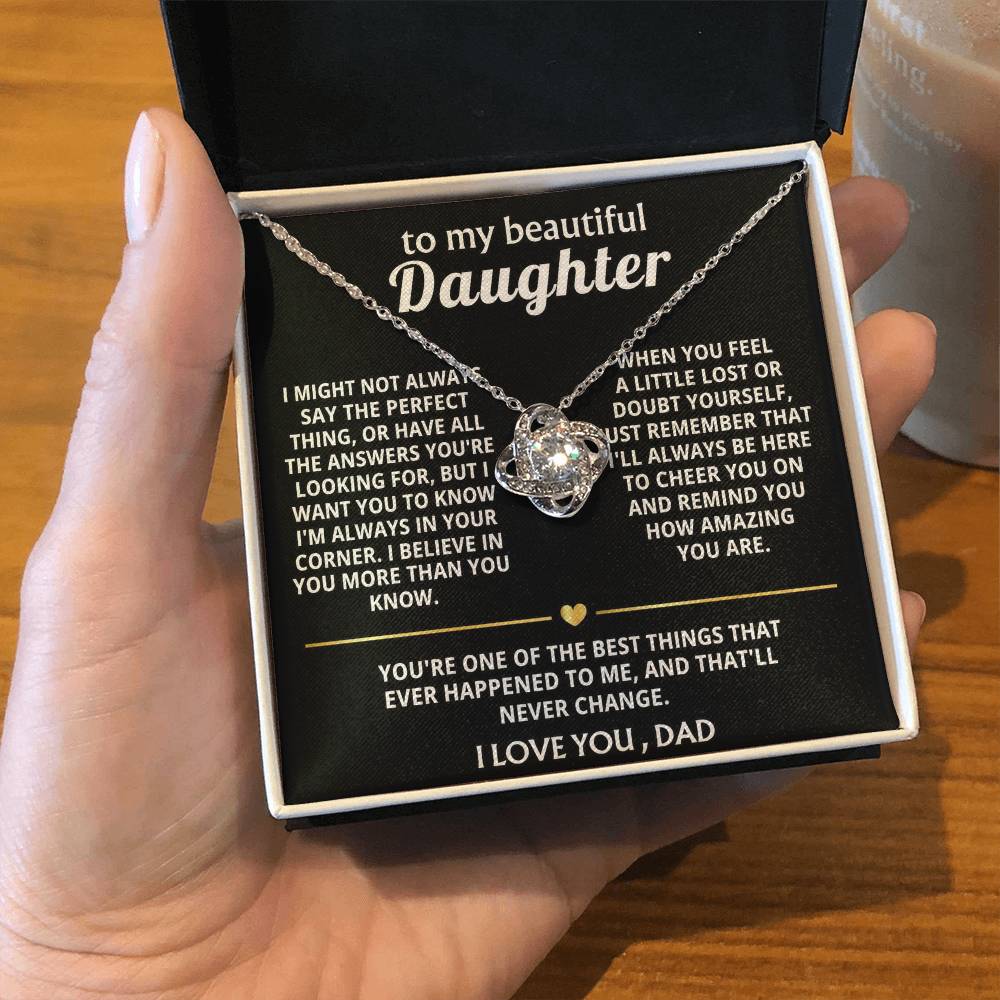 To My Beautiful Daughter, I'm always in your corner, my love.