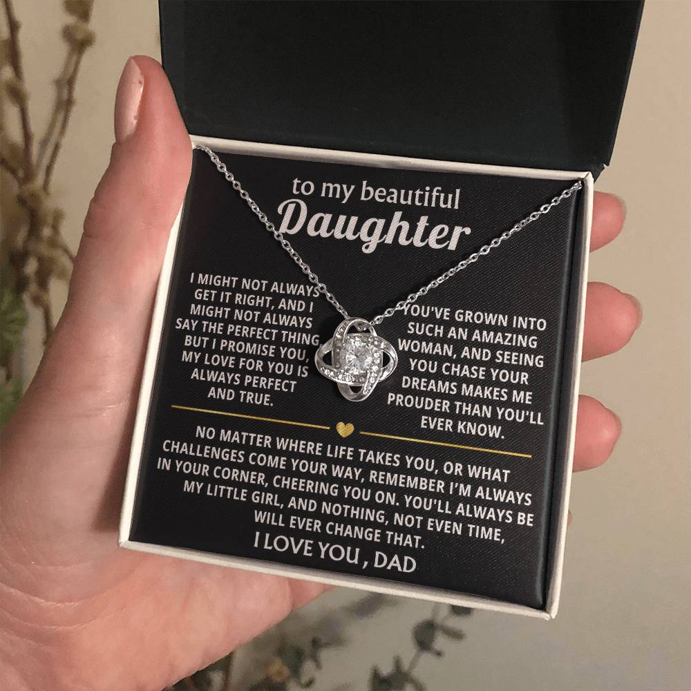 To My Beautiful Daughter, You'll always be my little girl.