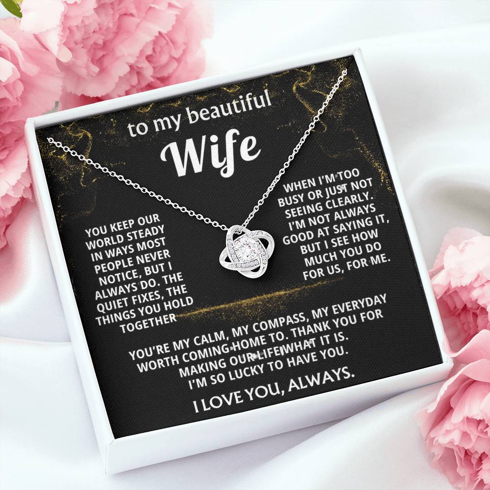 To My Wife, I love you for all you do.