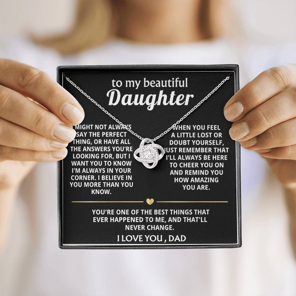 To My Beautiful Daughter, I'm always in your corner, my love.