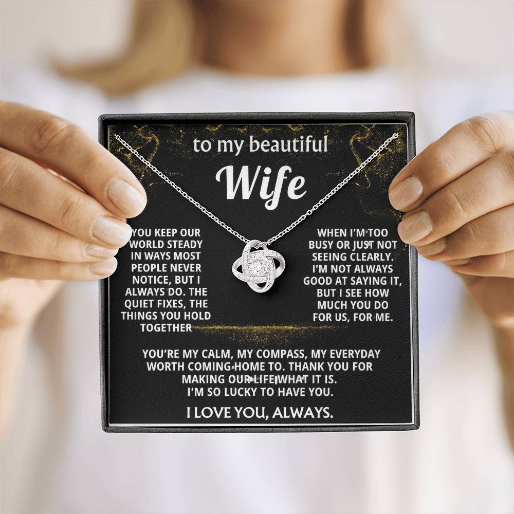 To My Wife, I love you for all you do.