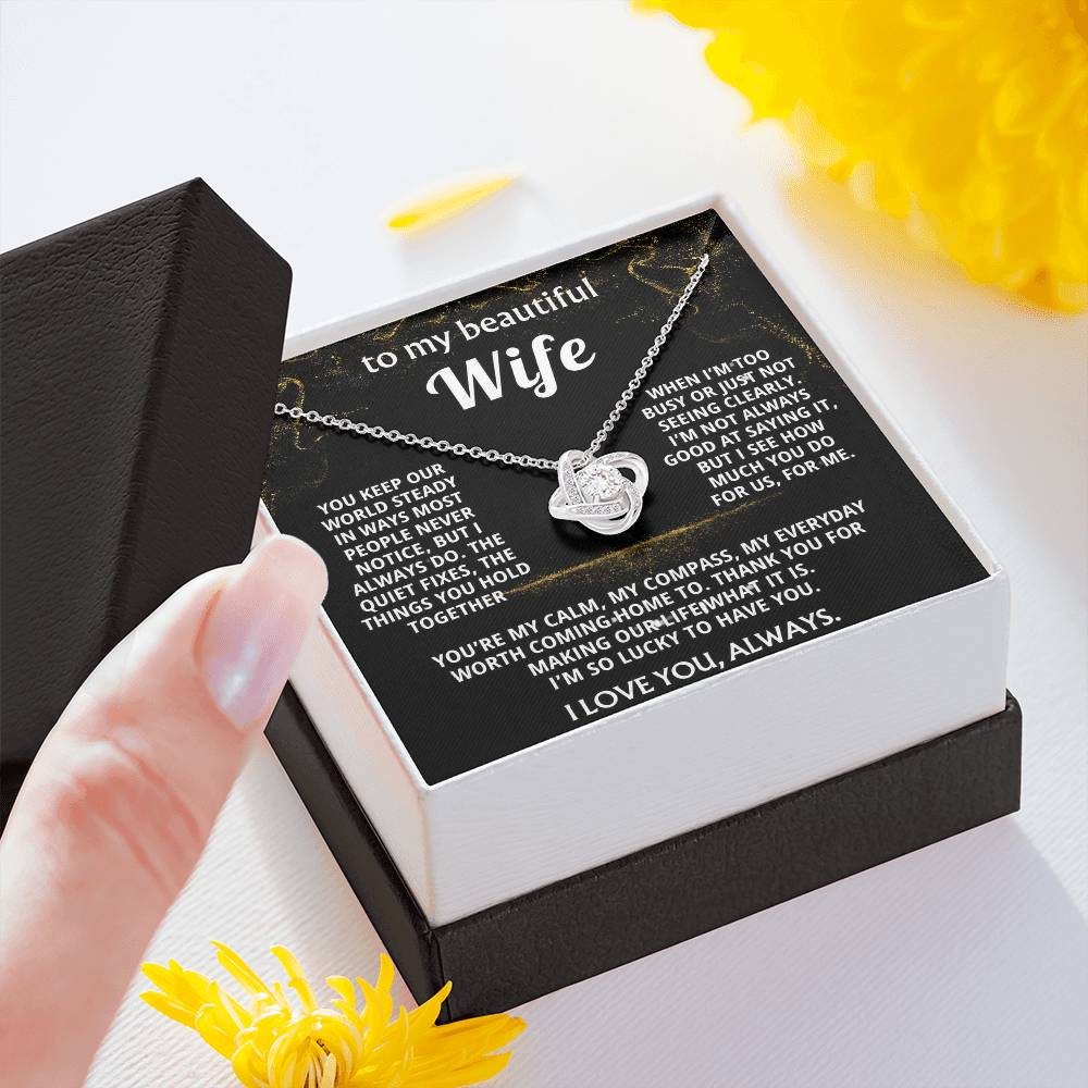 To My Wife, I love you for all you do.