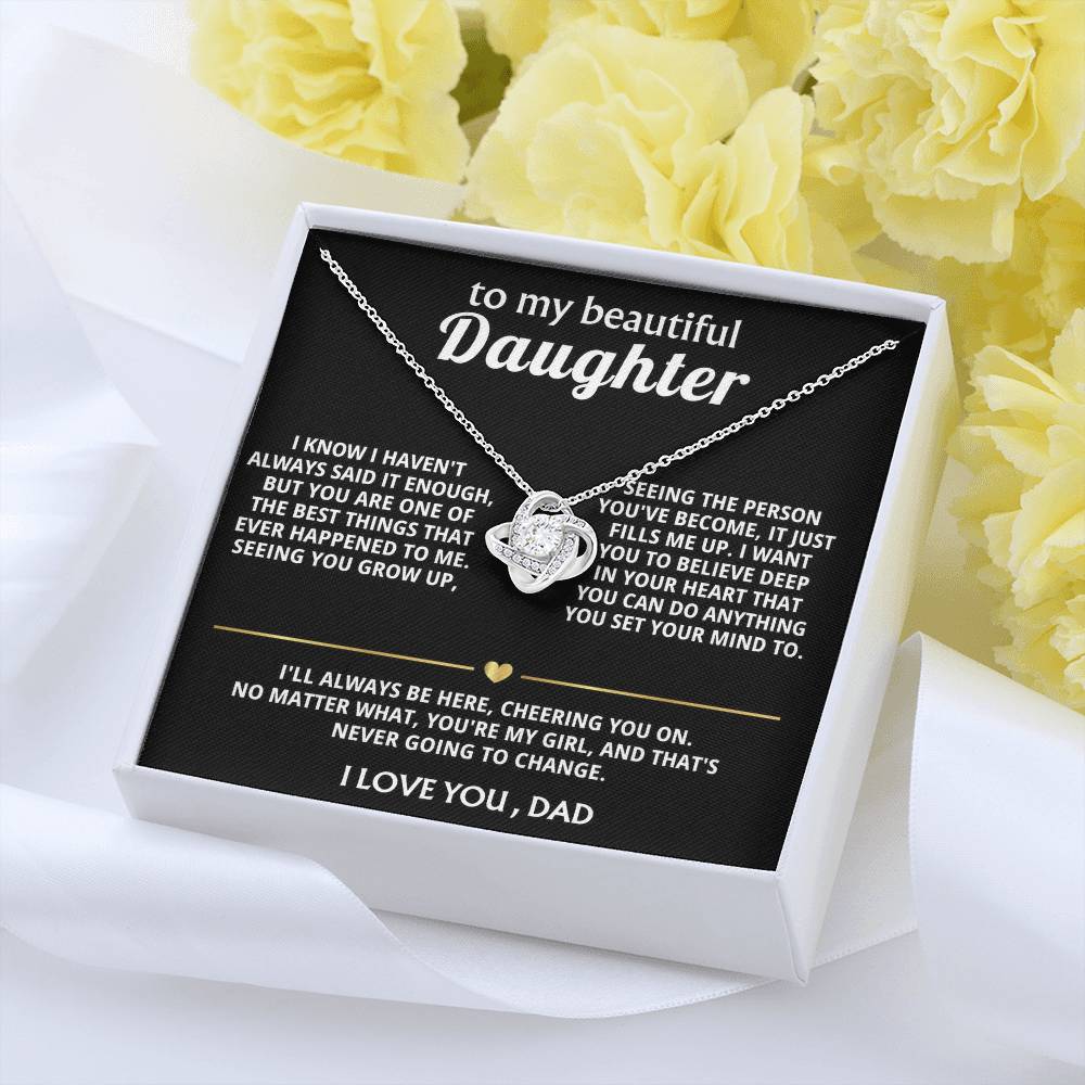To My Beautiful Daughter, You're one of the best things ever.