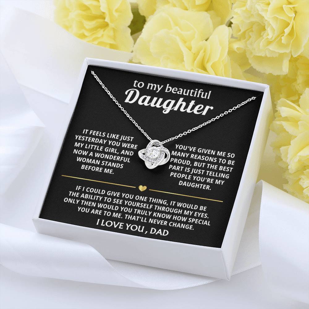 To My Beautiful Daughter, You are truly special in my eyes.