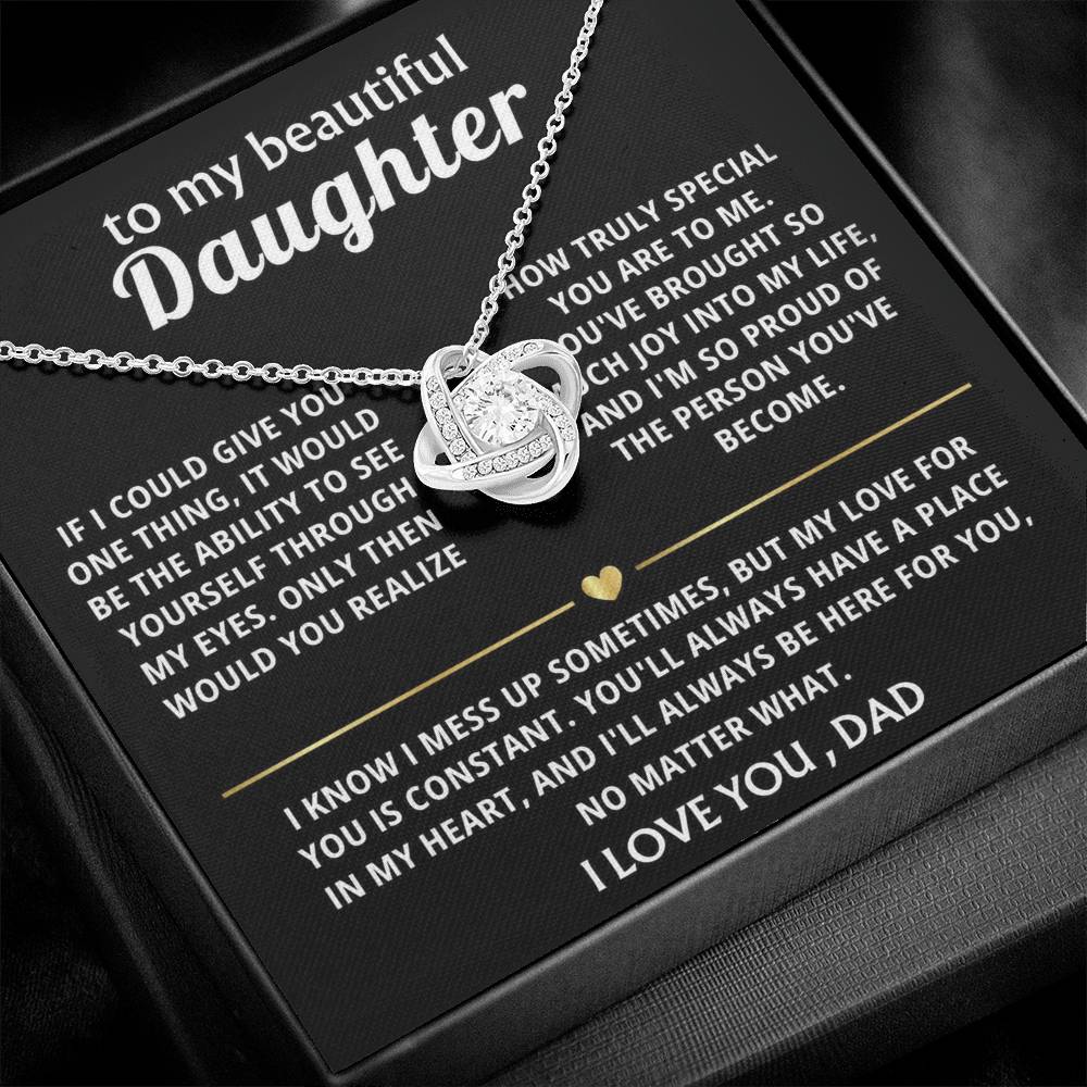 To My Beautiful Daughter, You'll always be in my heart.
