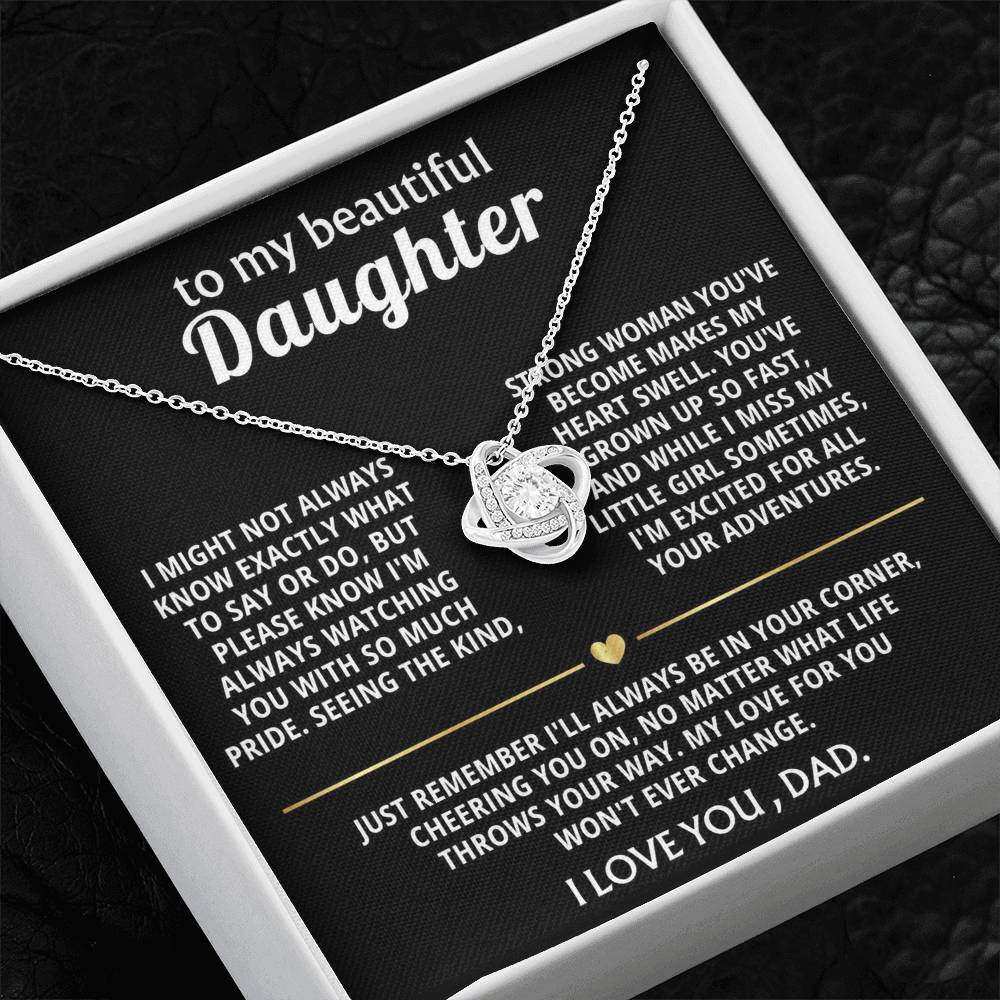 To My Beautiful Daughter, I'm so proud of the woman you are.