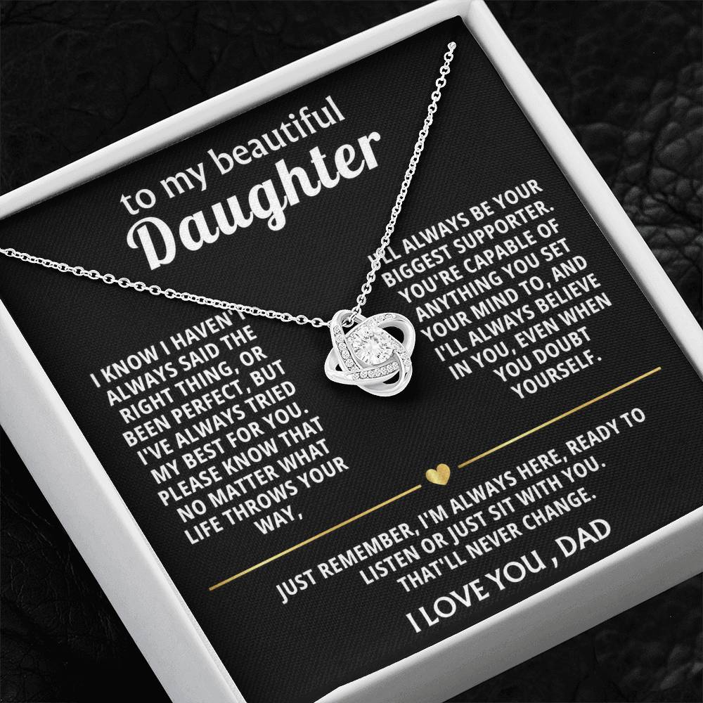 To My Beautiful Daughter, I'm always here for you.