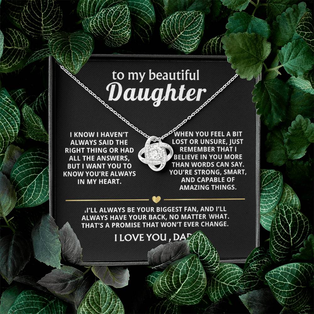 To My Beautiful Daughter, I'll always have your back.