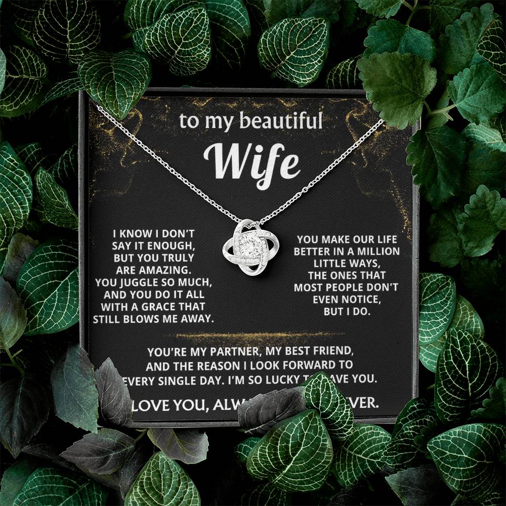 To My Wife, You make my life truly amazing.