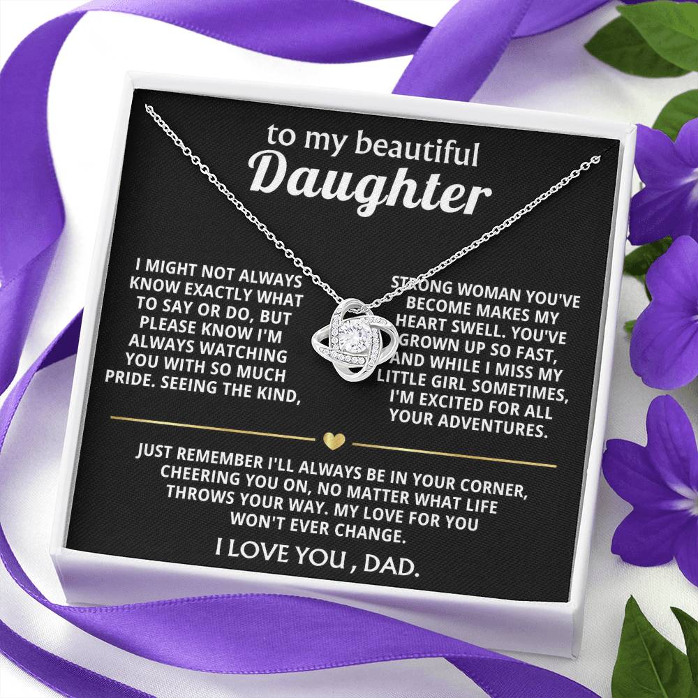 To My Beautiful Daughter, I'm so proud of the woman you are.
