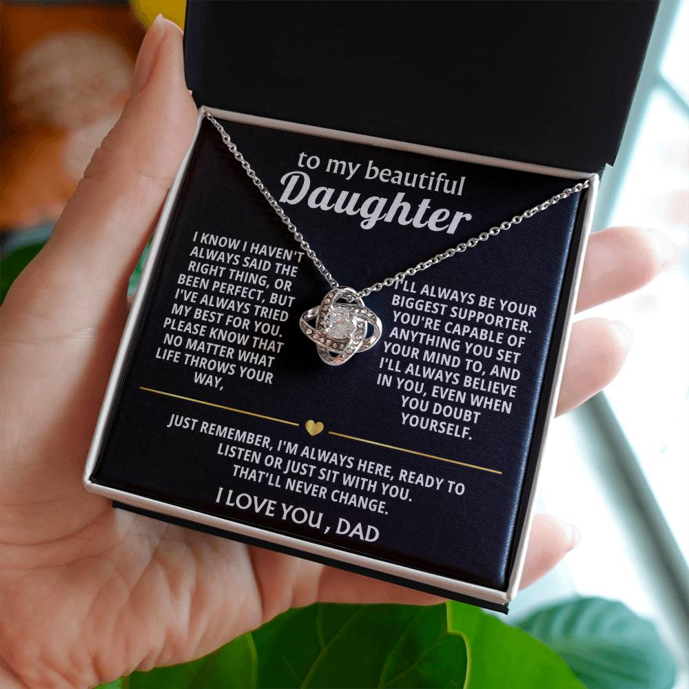 To My Beautiful Daughter, I'm always here for you.