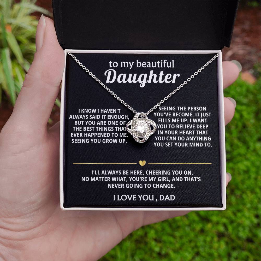 To My Beautiful Daughter, You're one of the best things ever.