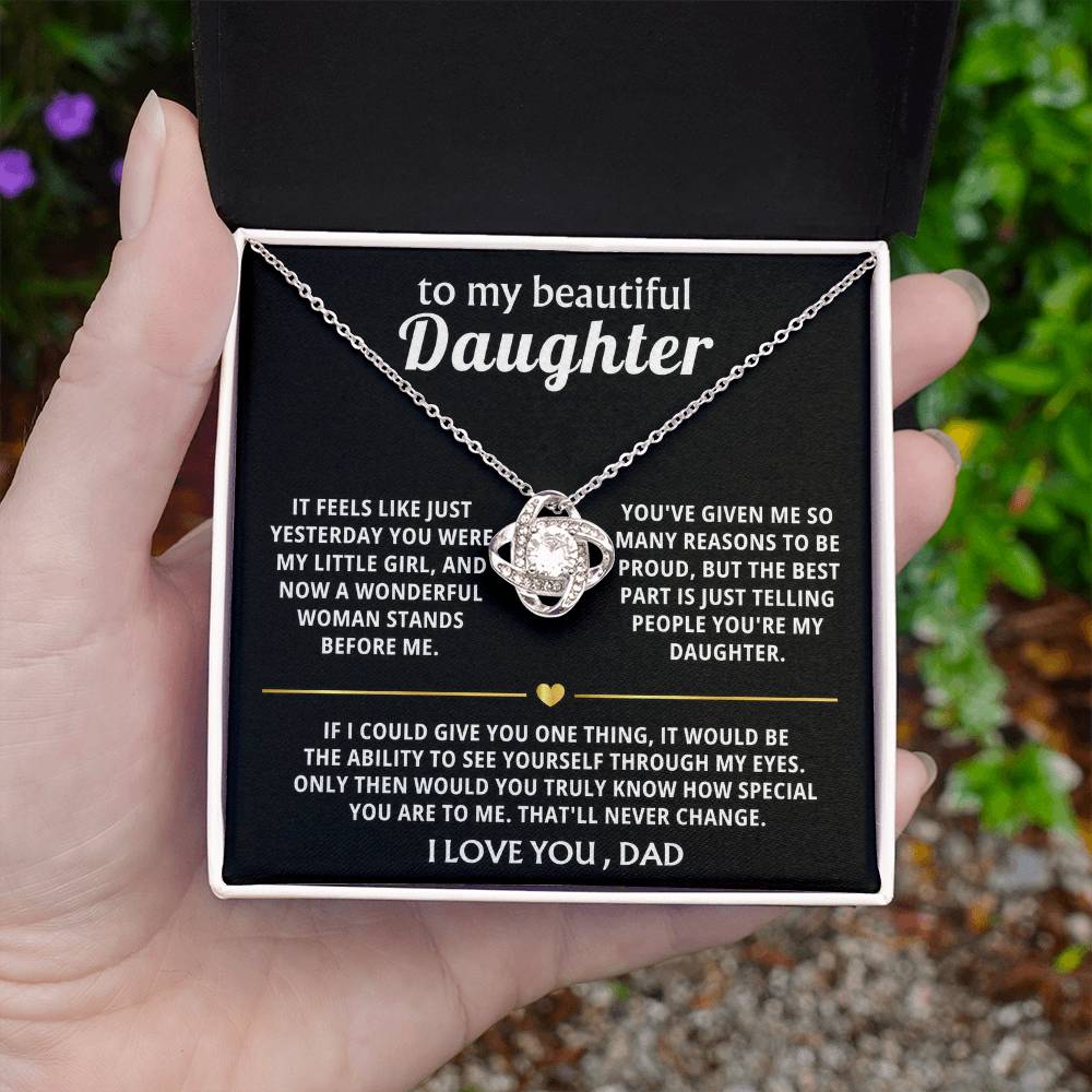 To My Beautiful Daughter, You are truly special in my eyes.