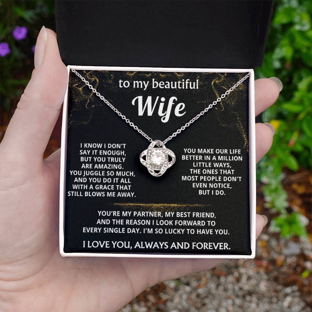 To My Wife, You make my life truly amazing.