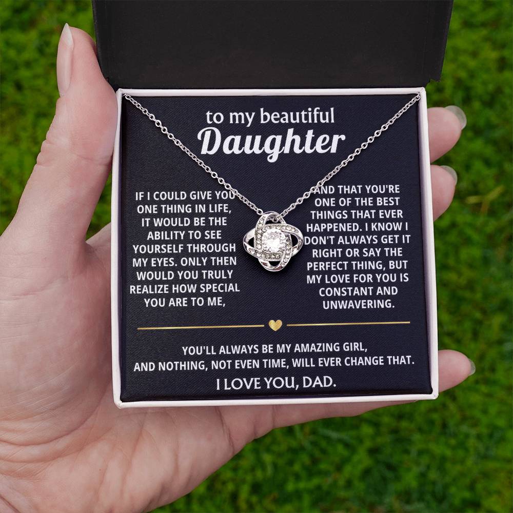 To My Beautiful Daughter, I see how truly special you are.
