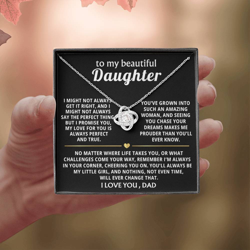 To My Beautiful Daughter, You'll always be my little girl.