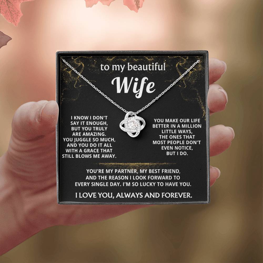 To My Wife, You make my life truly amazing.