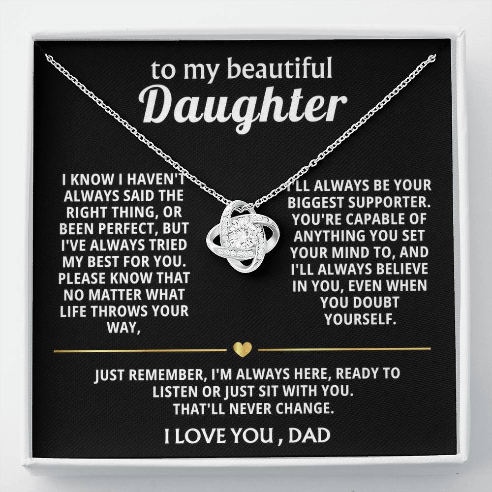 To My Beautiful Daughter, I'm always here for you.