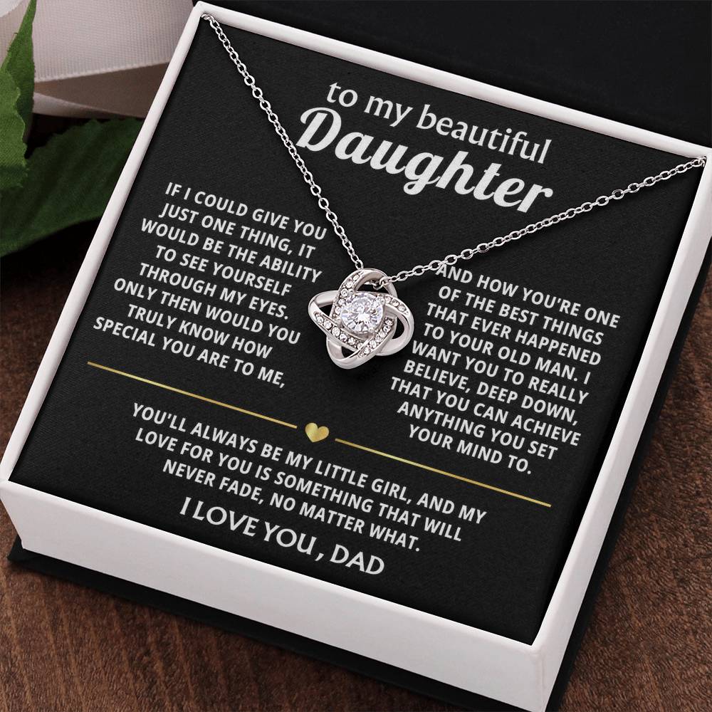 To My Beautiful Daughter, I'm so proud to be your dad.