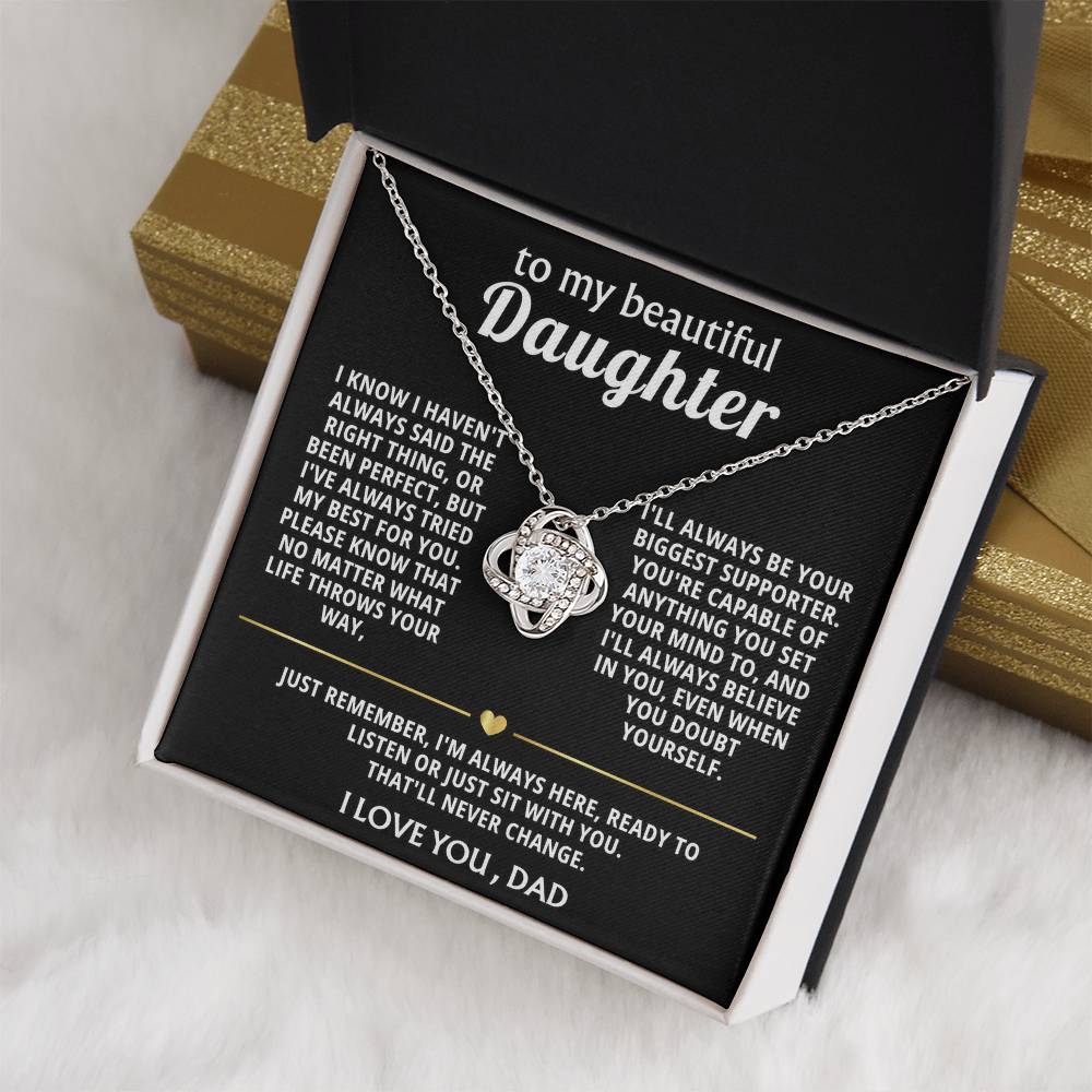 To My Beautiful Daughter, I'm always here for you.