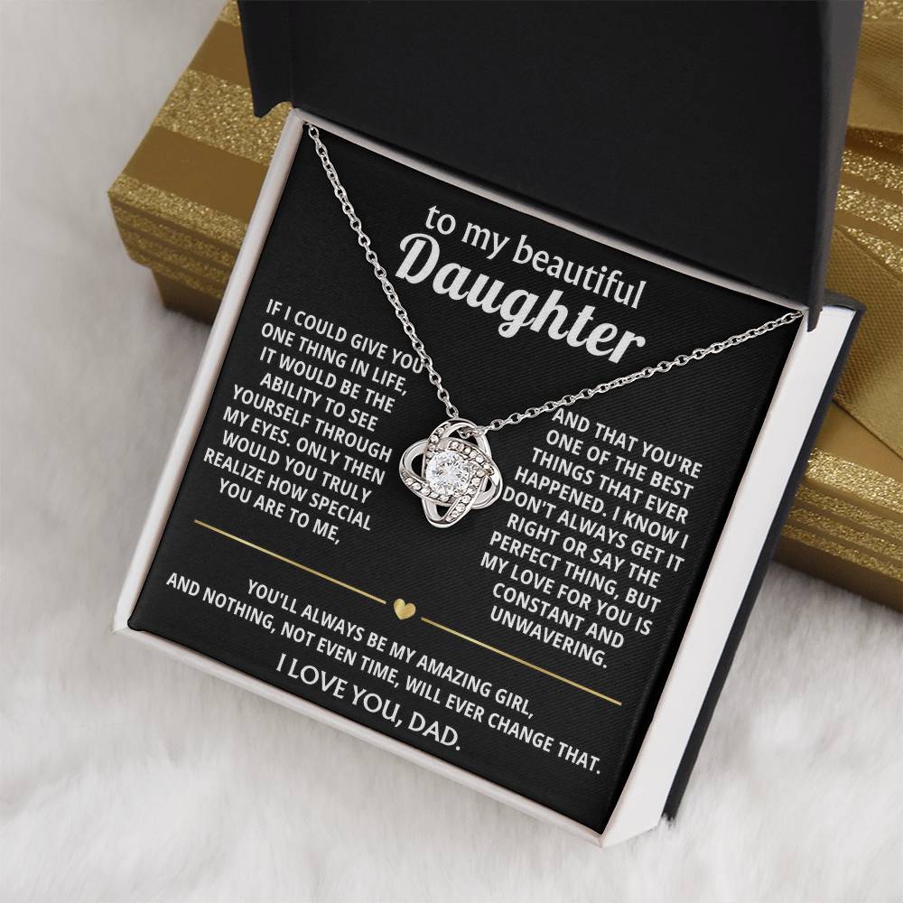 To My Beautiful Daughter, I see how truly special you are.