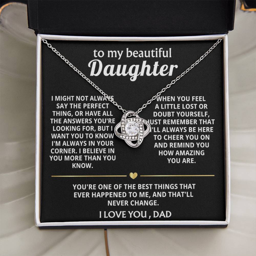 To My Beautiful Daughter, I'm always in your corner, my love.