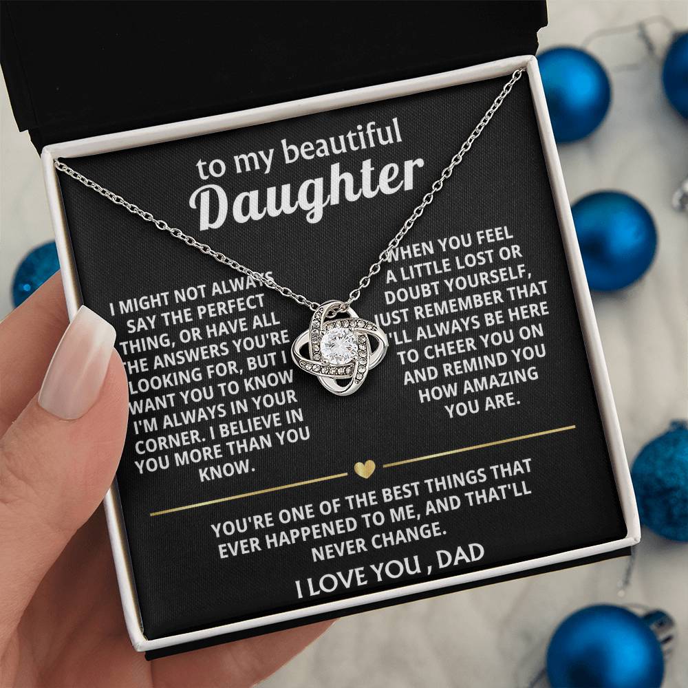 To My Beautiful Daughter, I'm always in your corner, my love.