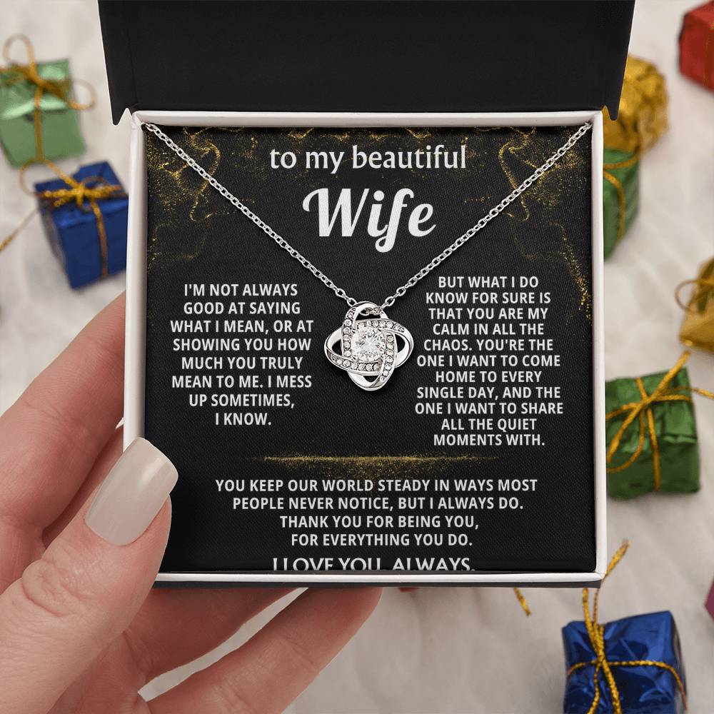 To My Wife, You are my calm in all the chaos.