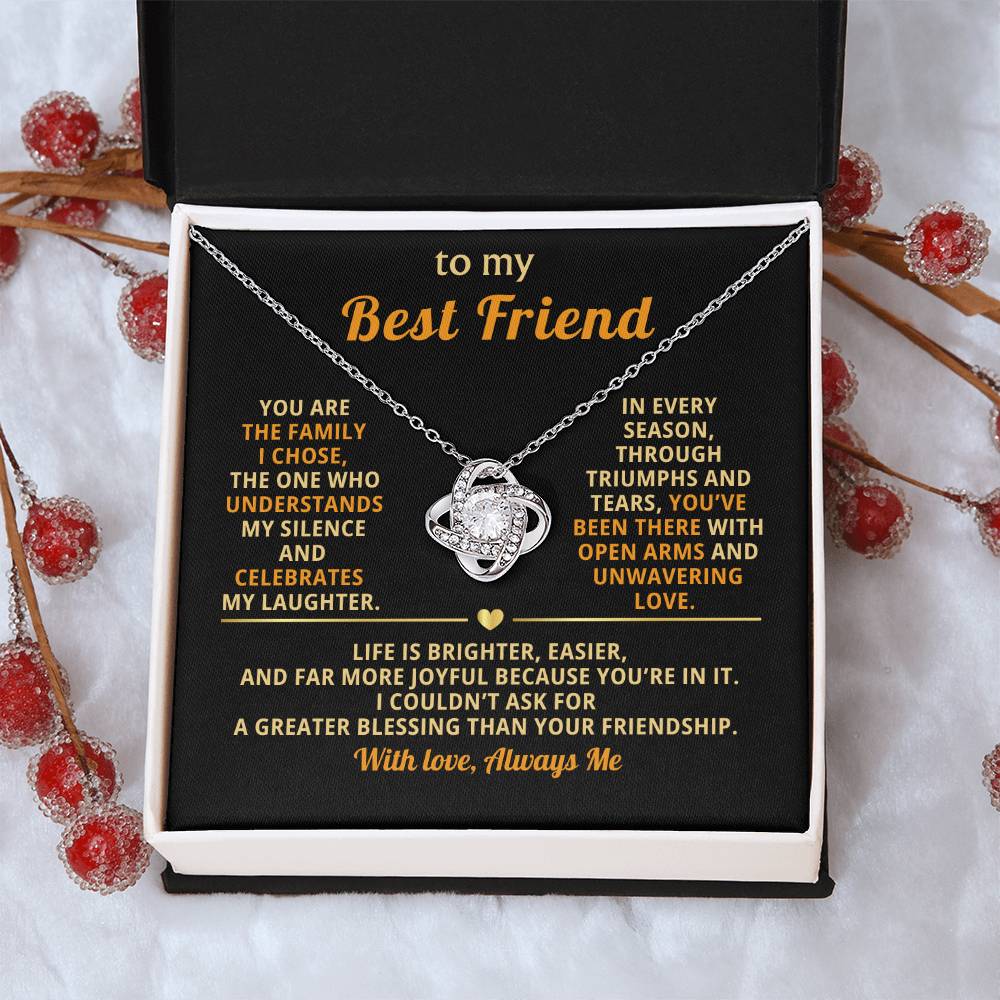 To My Best Friend, You are the family I chose